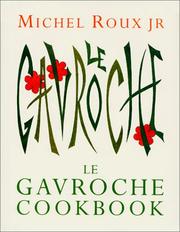 Cover of: Le Gavroche cookbook by Michel Roux