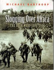 Cover of: Slogging over Africa: the Boer wars, 1815-1902