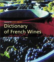 Cover of: Dictionary of French Wines