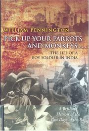 PICK UP YOUR PARROTS AND MONKEYS .. by William Pennington