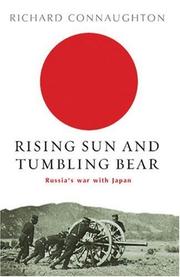 Cover of: Rising Sun and Tumbling Bear: Russia's War with Japan (Cassell Military Paperbacks)
