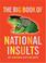 Cover of: The Big Book of National Insults