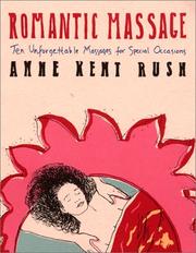 Cover of: Romantic massage: ten unforgettable massages for special occasions