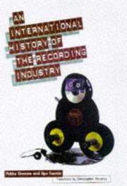 Cover of: An international history of the recording industry by Pekka Gronow, Ilpo Saunio, Pekka Gronow