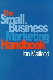 Cover of: The small business marketing handbook by Iain Maitland