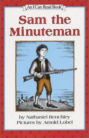 Cover of: Sam the Minuteman (An I Can Read Book, Level 3) by Nathaniel Benchley