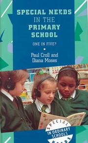 Cover of: Special Needs in the Primary School by Paul Croll, Diana Moses