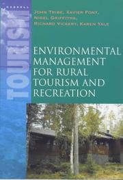 Cover of: Environmental Management for Rural Tourism and Recreation (Studies in Tourism) by John Tribe, Xavier Font, Richard Vickery, Karen Yale, Nigel Griffiths