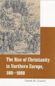 Cover of: The Rise of Christianity in Northern Europe: 300-1000 (Religious Studies Series)
