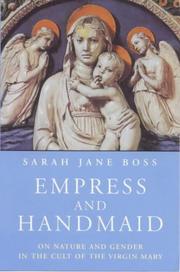 Cover of: Empress and Handmaid: Nature and Gender in the Cult of the Virgin Mary