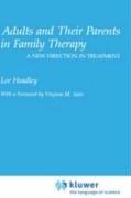 Cover of: Adults and their parents in family therapy: a new direction in treatment