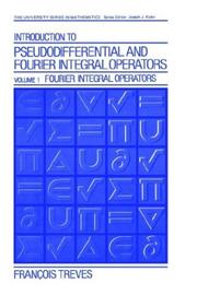 Cover of: Introduction to Pseudodifferential and Fourier Integral Operators Volume 1: Pseudodifferential Operators (University Series in Mathematics)