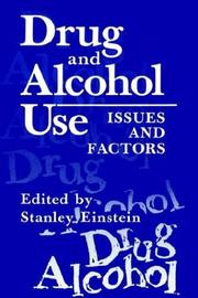 Cover of: Drug and alcohol use by International Congress on Drugs and Alcohol (1st 1981 Jerusalem)
