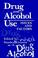 Cover of: Drug and alcohol use