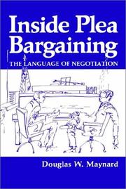 Cover of: Inside plea bargaining: the language of negotiation