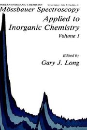 Mössbauer Spectroscopy Applied to Inorganic Chemistry Volume 1 (Modern Inorganic Chemistry) by G.J Long