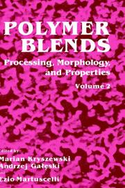 Cover of: Polymer Blends: Processing, Morphology and Properties (Polymer Blends)