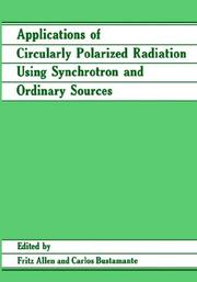 Cover of: Applications of Circularly Polarized Radiation using Synchrotron and Ordinary Sources