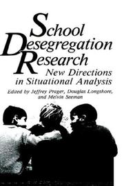 Cover of: School Desegregation Research: New Directions in Situational Analysis (Critical Issues in Social Justice)