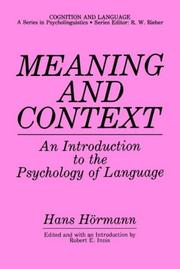 Cover of: Meaning and Context: An Introduction to the Psychology of Language (Cognition and Language: A Series in Psycholinguistics)