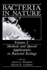Cover of: Methods and special applications in bacterial ecology by edited by Jeanne S. Poindexter and Edward R. Leadbetter.