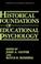 Cover of: Historical foundations of educational psychology