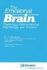 Cover of: The emotional brain: physiology, neuroanatomy, psychology, and emotion