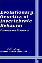 Cover of: Evolutionary Genetics of Invertebrate Behavior