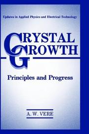 Cover of: Crystal Growth by A.W. Vere, A.W. Vere