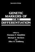 Genetic Markers of Sex Differentiation (Reproductive Biology) by Haseltine