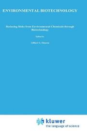 Cover of: Environmental biotechnology: reducing risks from environmental chemicals through biotechnology