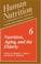 Cover of: Human Nutrition: A Comprehensive Treatise Volume 6
