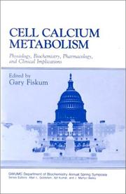 Cell Calcium Metabolism by Gary Fiskum
