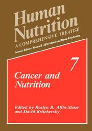 Cover of: Human Nutrition: A Comprehensive Treatise Volume 7: Cancer and Nutrition (Human Nutrition)