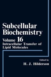 Intracellular Transfer of Lipid Molecules (Subcellular Biochemistry) by Herwig J. Hilderson