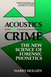 The acoustics of crime by Harry Francis Hollien
