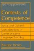 Cover of: Contexts of competence: social and cultural considerations in communicative language teaching