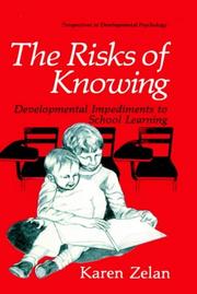 Cover of: The risks of knowing: developmental impediments to school learning
