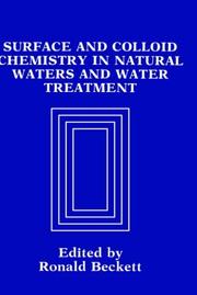 Surface and colloid chemistry in natural waters and water treatment by Ronald Beckett
