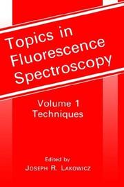 Topics in fluorescence spectroscopy by Joseph R. Lakowicz