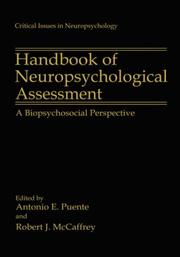 Cover of: Handbook of Neuropsychological Assessment: A Biopsychosocial Perspective (Critical Issues in Neuropsychology)