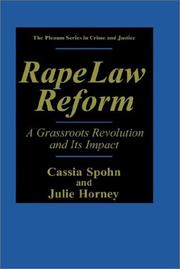 Cover of: Rape law reform: a grassroots revolution and its impact