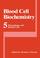 Cover of: Blood Cell Biochemistry, Volume 5