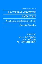 Cover of: Bacterial Growth & Lysis: Metabolism and Structure of the Bacterial Sacculus