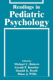Cover of: Readings in pediatric psychology by edited by Michael C. Roberts ... [et al.].