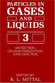 Cover of: Particles in Gases and Liquids 3: Detection, Characterization, and Control (Symposium on Particles in Gases and Liquids: Detection, Characterization, and Control//Particles in Gases and Liquids)
