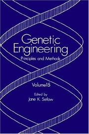 Cover of: Genetic Engineering: Principles and Methods: Volume 15 (Genetic Engineering: Principles and Methods)