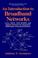 Cover of: An introduction to broadband networks