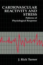 Cover of: Cardiovascular reactivity and stress: patterns of physiological response