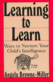 Cover of: Learning to learn by Angela Browne Miller